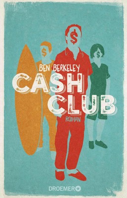 Cash Club | Ben Berkeley | Deutsch | Taschenbuch | 571 S. | 2016
