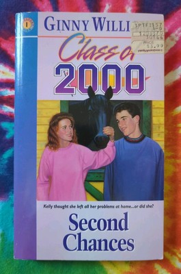 Second Chances #1 CLASS OF 2000 (Ginny Williams, 1994) Paperback Book