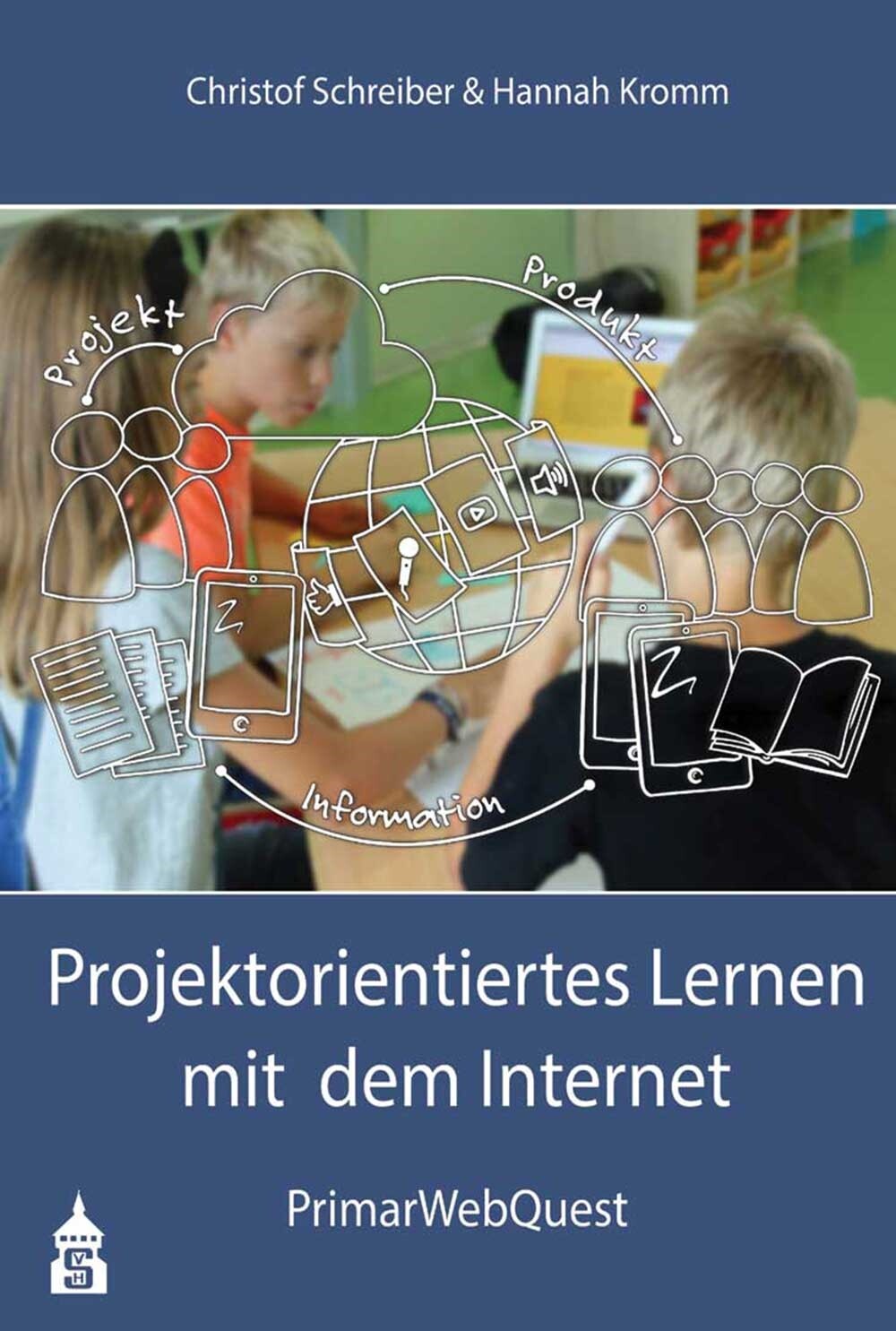 Thumbnail - Christof Schreiber; Hannah Kromm / Projektorientiertes Lernen Mit Dem