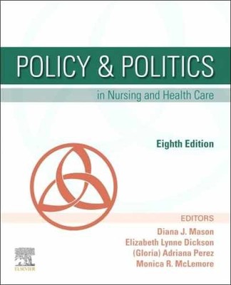 Policy & Politics in Nursing and Health - Paperback, by Mason PhD RN - New h