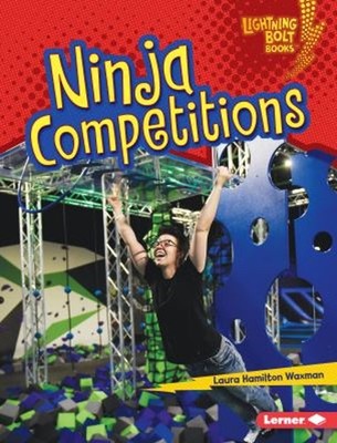 Ninja Competitions Library Binding Laura Hamilton Waxman