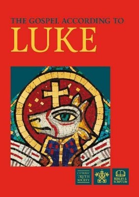 Gospel According to Luke (Scripture) by Catholic Truth Society 1860821588