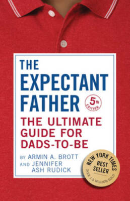 The Expectant Father: The Ultimate Guide for Dads-to-Be - Paperback - VERY GOOD