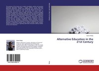 Alternative Education In The 21St Century Karen Hlady