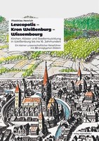 Leucopolis - Kron WeißEnburg - Wissembourg. Kirchen, KlöSter Und...