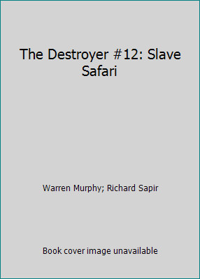 The Destroyer #12: Slave Safari by Warren Murphy; Richard Sapir