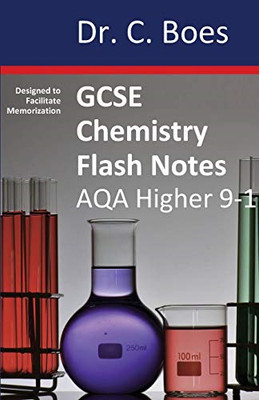 GCSE CHEMIE FLASH NOTES AQA Higher Tier (9-1): Condensed Revision Notes - Des