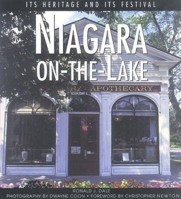 Niagara-on-the-Lake: Its Heritage and Its Festival (Lorimer Illustra - VERY GOOD