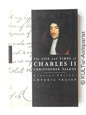 The Life and Times of Charles II (Kings & Quee by Falkus, Christopher 0297831658