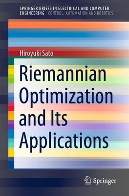 Riemannian Optimization and Its Applications Hiroyuki Sato
