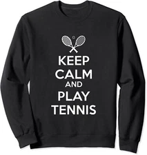 Keep Calm And Play Tennis Sport Design Unisex Crewneck Sweatshirt