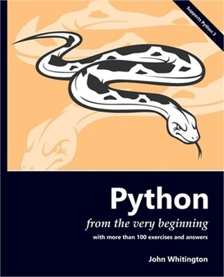 Python from the Very Beginning: With 100 exercises and answers (Paperback or Sof