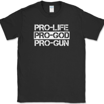 PRO LIFE GOD GUN T-Shirt Christian Patriot USA America Anti Abortion Tee