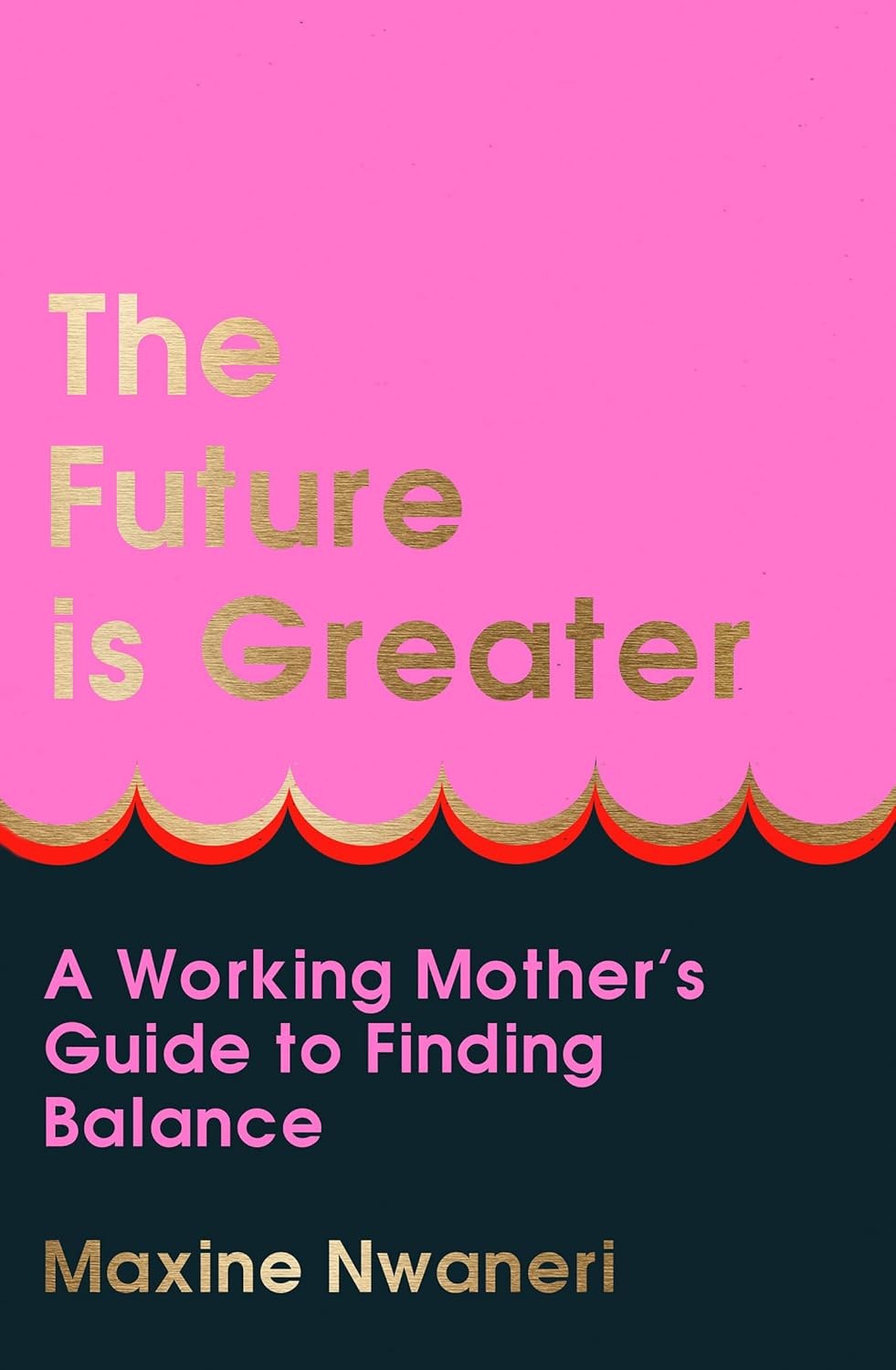 The Future Is Greater: The new parenting guide for every working - Image 2