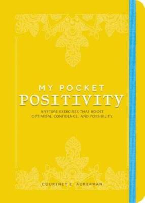 My Pocket Positivity: Anytime Exercises That Boost Optimism, Confidence,  - GOOD