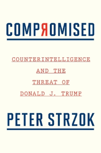 Peter Strzok Compromised (Copertina rigida)