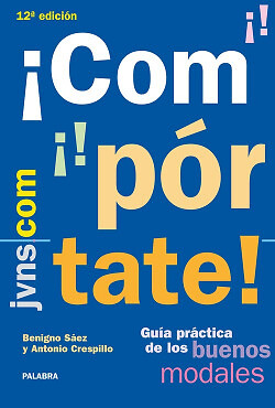 ¡Compórtate! Guía práctica de los buenos modales. NUEVO. Envío URGENTE (IMOSVER) - Saez Jimenez, Benigno/Crespillo, A