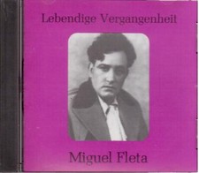 Miguel Fleta: Volume I Lebendige Vergangenheit - CD