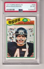 1977 Topps Mexican # 525  BRIAN BASCHNAGEL  Bears  Ohio State  PSA 6  ROOKIE