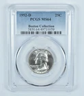 1952-D Washington Quarter Boston Collection MS64 PCGS Blue Label *1802