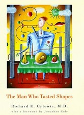 The Man Who Tasted Shapes (Bradford Books) by Cytowic, Richard E.