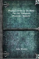 John Wesley | Wesley's Notes On The Bible - The Old Testament | Taschenbuch