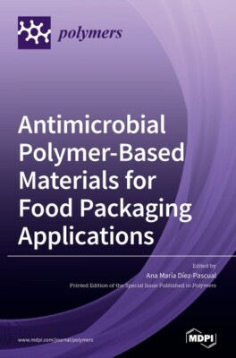 Antimicrobial Polymer-Based Materials For Food Packaging Applications