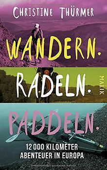 Wandern. Radeln. Paddeln.: 12000 Kilometer Abenteue... | Buch | Zustand sehr gut - Bild 1 von 2