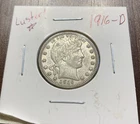 1916-D Barber Silver Quarter AU+