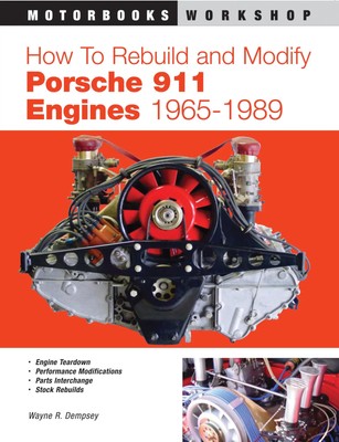 How to Rebuild and Modify Porsche 911 Engines 1965-1989 | Wayne R. Dempsey