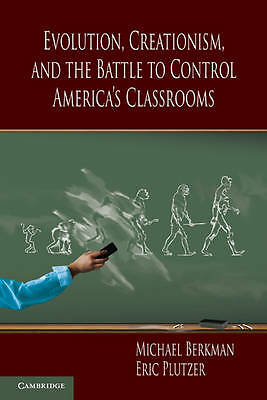 Evolution, Creationism, and the Battle to Control America's Classrooms Berkman