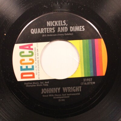 Country Nm! 45 Johnny Wright - Nickles,Quarters And Dimes / Is Love Worth All