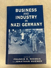 Business And Industry In Nazi Germany/Nicosia-Huener/Hardcover