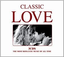 Classic LOVE - the Most Romantic muisc of all time (D... | CD | Zustand sehr gut