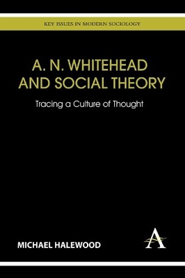 Michael Halewoo A. N. Whitehead and Social Theor (Gebundene Ausgabe) (US IMPORT)
