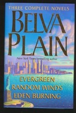Belva Plain: Three Complete Novels : Evergreen/Random Winds/Eden