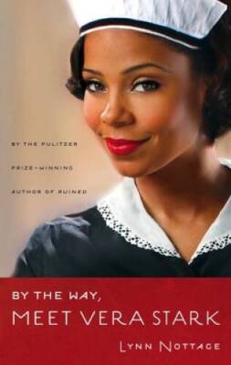 By the Way, Meet Vera Stark (TCG Edition) - Paperback By Nottage, Lynn - GOOD