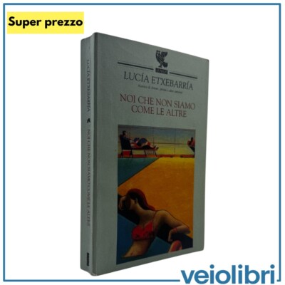 Wir sind nicht wie die anderen Lucía Etxebarría Guanda 2003 Erstausgabe