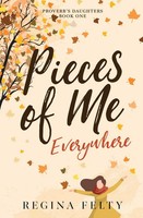 Regina Felty | Pieces Of Me Everywhere | Taschenbuch | Englisch (2022)