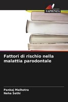 Fattori Di Rischio Nella Malattia Parodontale Pankaj Malhotra