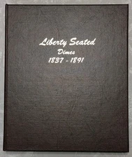 Dansco Seated Liberty Dimes 1837-1891 Album #6152 - EXCEPTIONAL CONDITION