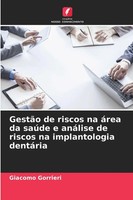 Giacomo Gorrieri | GestãO De Riscos Na áRea Da SaúDe E AnáLise De Riscos Na...