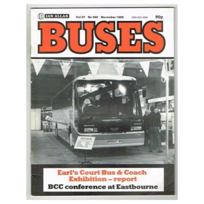 Buses Magazine No.368 November 1985 mbox259 Earl's Court Bus & Coach