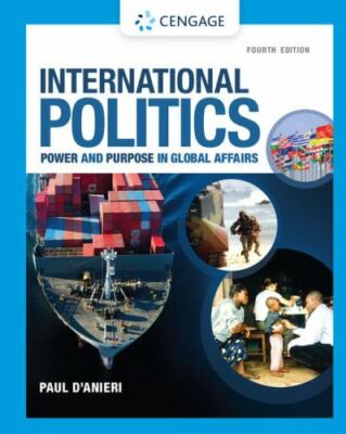International Politics: Power and Purpose in Global Affairs - Paperback - GOOD