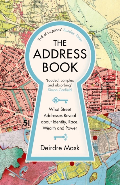 The Address Book: What Street Addresses Reveal about Identity, Race, Wealth and - Image 4