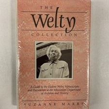 Welty Collection : A Guide to the Eudora Welty Manuscripts and Documents at the