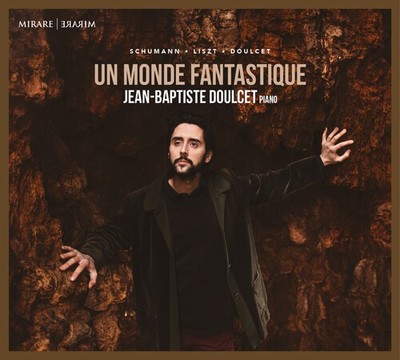 Jean-Baptiste Doulcet - Ce monde Fantastique [New CD]