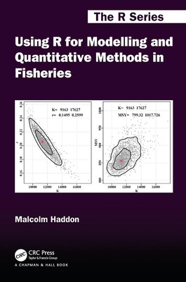 Using R for Modelling and Quantitative Methods in Fisheries | Malcolm Haddon