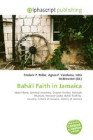 Frederic P. Miller (U. A.) | Bahá'í Faith In Jamaica | Taschenbuch | Englisch