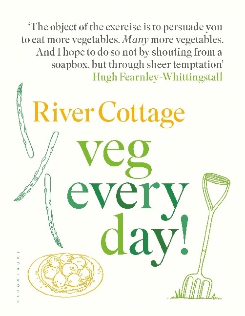 River Cottage Veg Every Day Von Hugh Fearnley-whittingstall